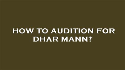 How to audition for dhar mann. Things To Know About How to audition for dhar mann. 